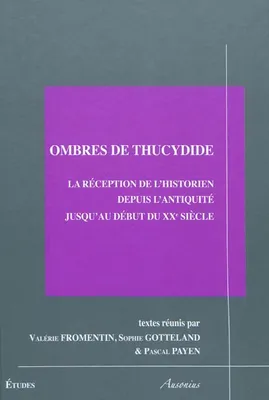 OMBRES DE THUCYDIDE LA RECEPTION DE L'HISTORIEN DE