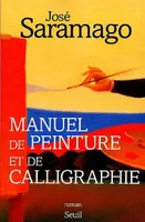 Manuel de peinture et de calligraphie, roman