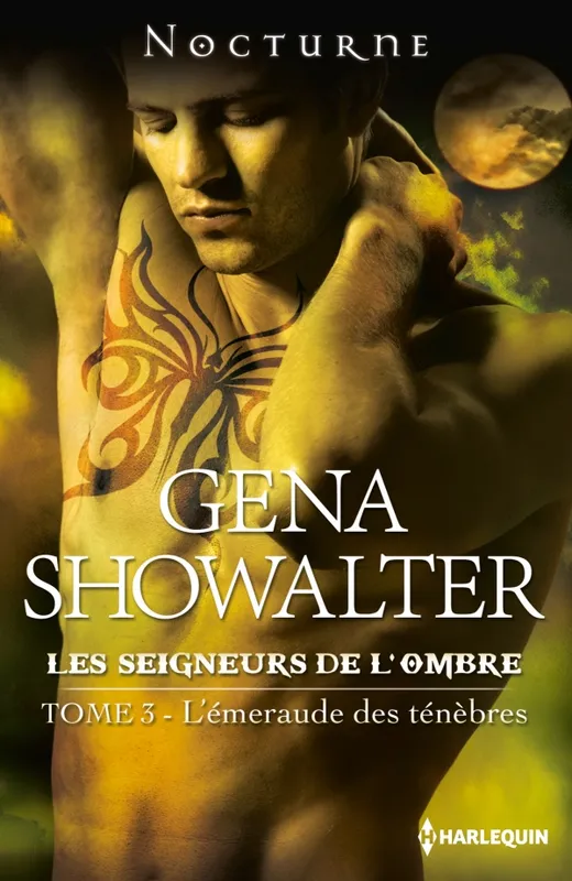 Livres Littérature et Essais littéraires Romance Les seigneurs de l'ombre, 3, L'émeraude des ténèbres Gena Showalter