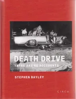 Death Drive Accident and Design in Car Crash /anglais