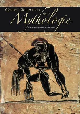 Grand Dictionnaire de la Mythologie