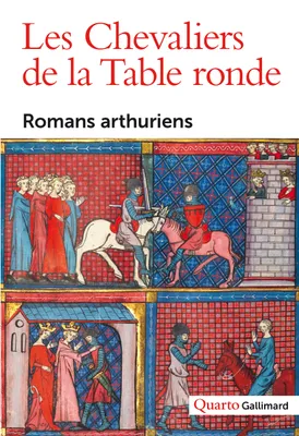 Les Chevaliers de la Table ronde, Romans arthuriens