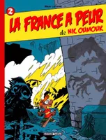 2, Nic Oumouk - Tome 2 - La France a peur de Nic Oumouk