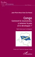 Congo Comment le reconstruire, y ramener la paix et le développer ?, Vade-mecum pour les dirigeants