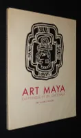Art maya du Mexique et du Guatémala : Ancien Empire
