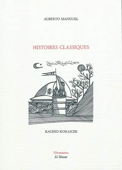 Livres Littérature et Essais littéraires Romans contemporains Etranger Histoires classiques Alberto Manguel