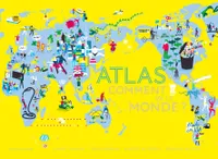 Atlas - Comment va le monde ?, Comment va le monde ?