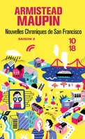 Chroniques de San Francisco., 2, Nouvelles chroniques de San Francisco - tome 2