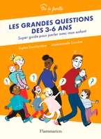 Vie de famille, Les grandes questions des 3-6 ans, Super guide pour parler avec mon enfant