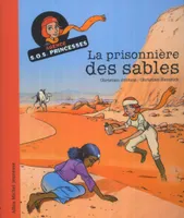 Agence SOS princesses, LA PRISONNIERE DES SABLES