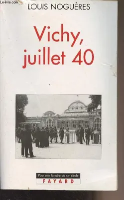 Vichy, juillet 40