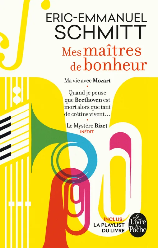 Livres Littérature et Essais littéraires Romans contemporains Francophones Mes maîtres de bonheur Éric-Emmanuel Schmitt
