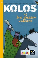 Ribambelle CE1 série jaune éd. 2016 - Kolos et les quatre voleurs - Album 1