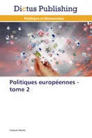 Politiques européennes - tome 2