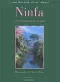 Ninfa, Un enchantement romain, GRANDS JARDINS
