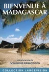 Bienvenue à Madagascar