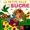 La Bibliothèque Abracadalire - La Petite Fille en sucre, Album