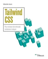 Tailwind CSS, Pour concevoir des sites web modernes et uniques