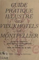 Guide pratique des anciens hôtels de Montpellier