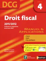 4, Droit fiscal, DCG, épreuve 4 / manuel & applications : 2011-2012, manuel & applications