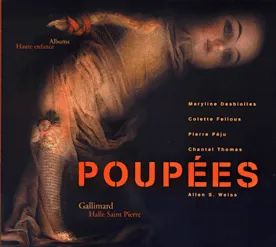 Poupées, [exposition, Paris, Halle Saint-Pierre, 19 janvier-25 juillet 2004]