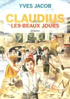 Claudius ou Les beaux jours