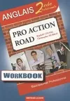 WORKBOOK PRO ACTION ROAD ANGLAIS 2NDE PROFESSIONNELLE, Ex