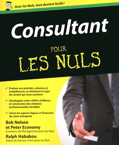 Livres Économie-Droit-Gestion Management, Gestion, Economie d'entreprise Marketing Consultant Pour les nuls Bob Nelson