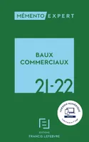Mémento BAUX COMMERCIAUX 2021 2022, À jour au 15 avril 2021