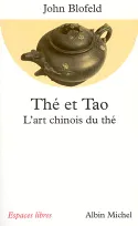 Thé et Tao, L'art chinois du thé