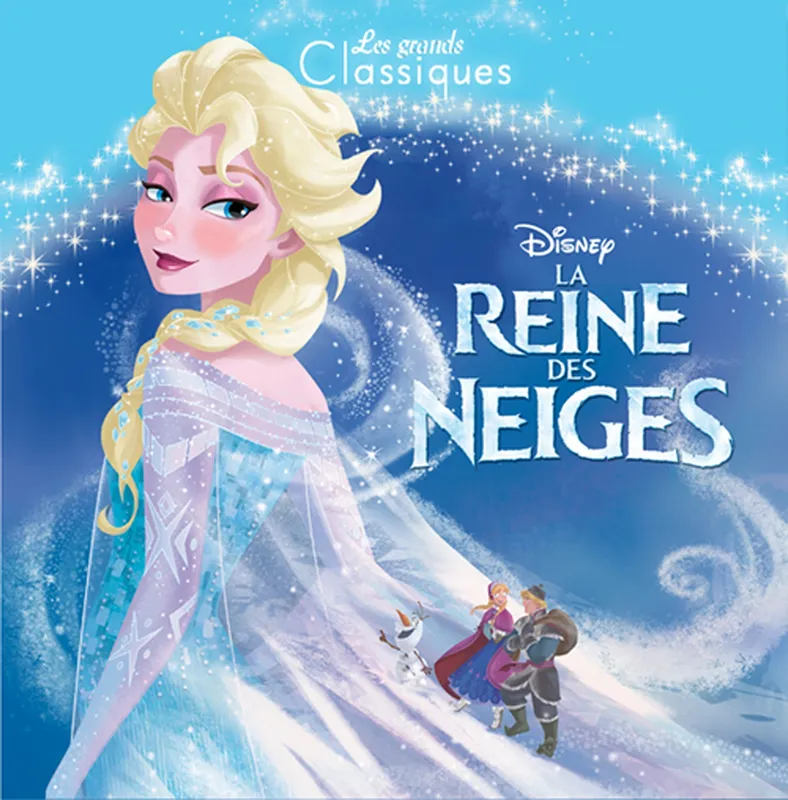 LA REINE DES NEIGES - Les Grands Classiques Disney Walt Disney