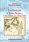 Les Français à Terre-Neuve, Un lieu mythique, une culture fantôme