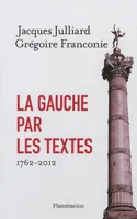 La Gauche par les textes, 1762-2012