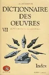 Dictionnaire des oeuvres - tome 7 - index - AE