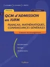 QCM D'ADMISSION EN IUFM : 9EME EDITION, français, mathématiques, connaissances générales