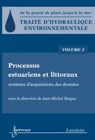 Traité d'hydraulique environnementale - Volume 2, Processus estuariens et littoraux - systèmes d'acquisitions des données