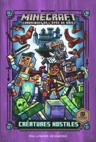 Minecraft, chroniques de l'épée de bois, 2, Minecraft / Créatures hostiles, Chroniques de l'Épée de bois