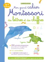 Mon grand cahier Montessori des lettres et des chiffres