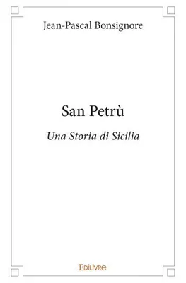 San Petrù, Una storia di sicilia