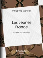 Les Jeunes France, romans goguenards