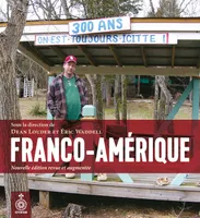 Franco-Amérique [NE], Nouvelle édition revue et augmentée