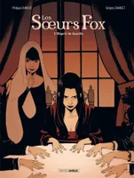 2, Les Soeurs Fox - vol. 02/2, L'Esprit de Famille