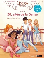 20, allée de la danse - tome 1 Amies et rivales - OP Petit prix 2021