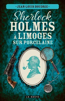 Sherlock Holmes à Limoges sur porcelaine