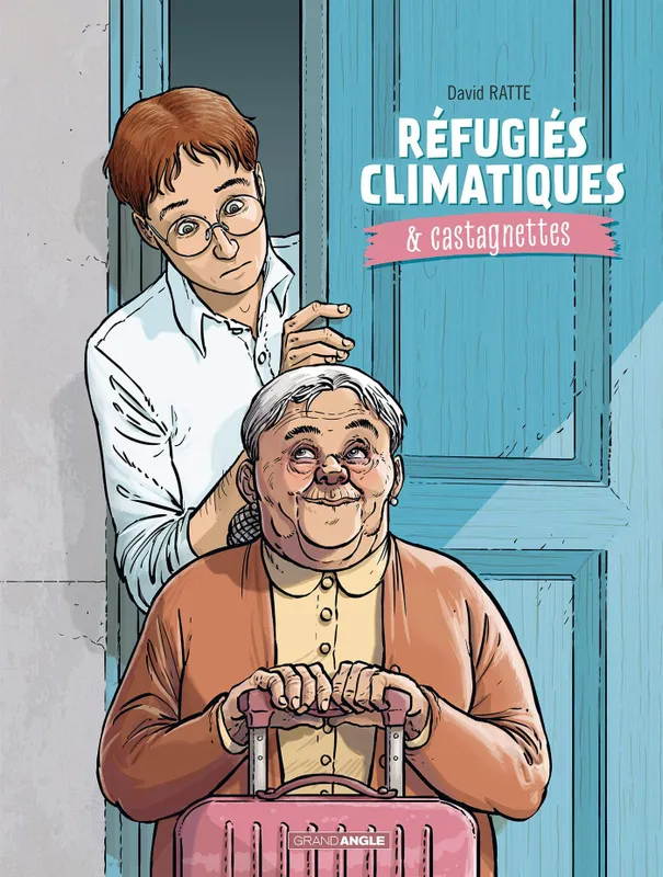 Livres BD BD adultes Réfugiés climatiques &amp; castagnettes, 1, Réfugiés climatiques & castagnettes - vol. 01/2 David Ratte