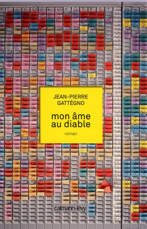 Livres Littérature et Essais littéraires Romans contemporains Francophones Mon âme au diable, roman Jean-Pierre Gattégno