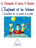 L'Enfant et la Science, L'aventure de La main à la pâte