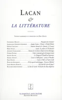 Lacan & la littérature, [colloque tenu à l'Université Paris 7, 21-23 novembre 2002]