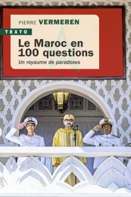 Le Maroc en 100 questions, Un royaume de paradoxes