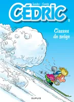 Cédric ., 2, Cédric - Tome 2 - CLASSES DE NEIGE